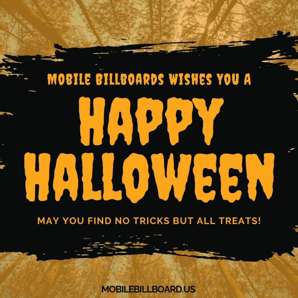 Mobile Billboard Wishes You A Happy Halloween 1024x1024 - Mobile Billboard Wishes You A Very Happy Halloween!