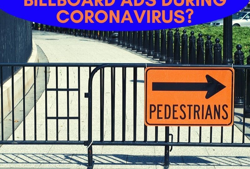 What Is Happening To Billboard Ads During Coronavirus?