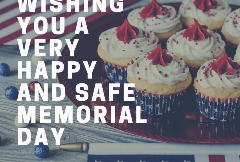 Wishing You A Very Happy And Safe Memorial Day