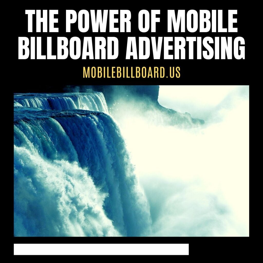 The Power Of Mobile Billboard Advertising