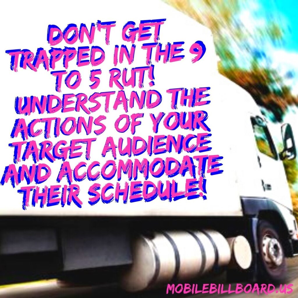 Lemont Mobile Billboard Tip 24 1024x1024 - Do You REALLY Know Your Audience?