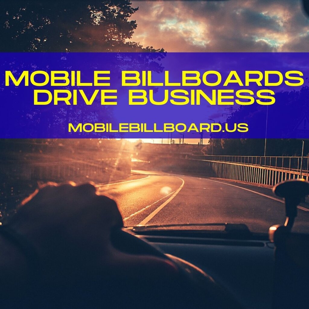 mobile billboards drive business 1024x1024 - Mobile Billboards Drive Business