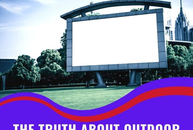 The Truth About Outdoor Advertising