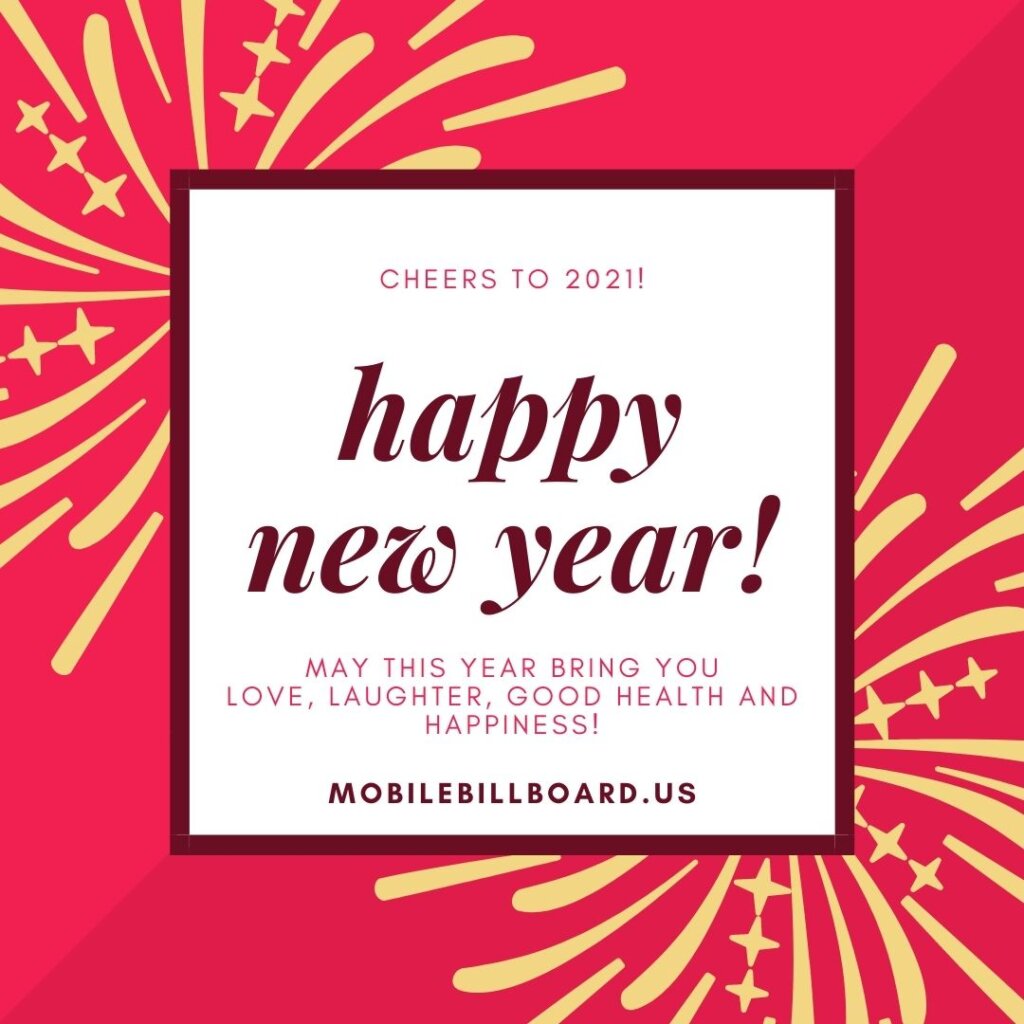 cheers to 2021 mobilebillboard.us  1024x1024 - Make Way For 2021!