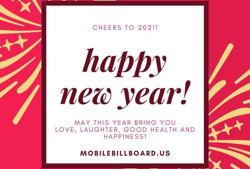 cheers to 2021 - mobilebillboard.us